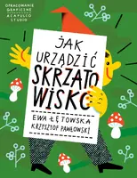 Okładka: Jak urządzić Skrzatowisko