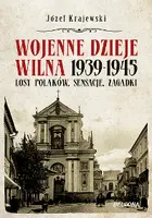 Okładka: Wojenne dzieje Wilna 1939-1945