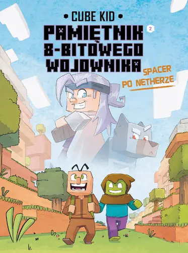 Okładka: Minecraft. Pamiętnik nooba wojownika. Spacer po Netherze. Tom 2
