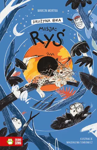 Okładka: Drużyna Oka. Misja: ryś