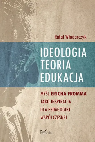 Okładka: Ideologia, teoria, edukacja