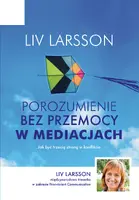 Okładka: Porozumienie bez przemocy w mediacjach