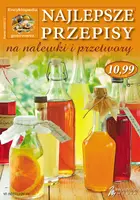 Okładka: Najlepsze przepisy na nalewki i przetwory