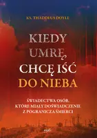 Okładka: Kiedy umrę, chcę iść do nieba