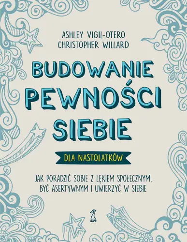 Okładka: Budowanie pewności siebie – dla nastolatków