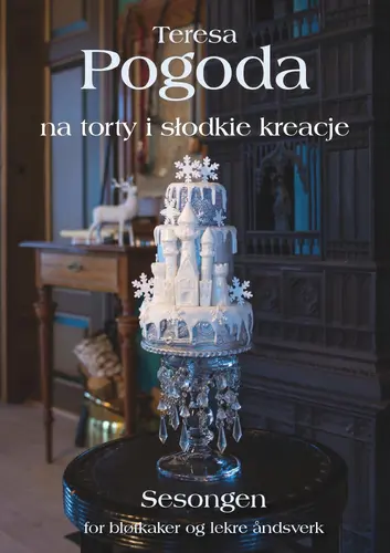 Okładka: Pogoda na torty i słodkie kreacje