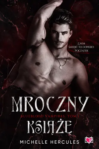 Okładka: Mroczny książę. Blueblood Vampires. Tom 1