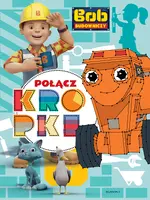 Okładka: Bob Budowniczy. Połącz kropki