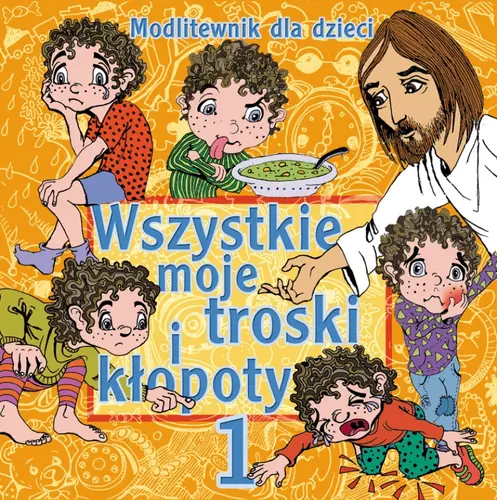 Okładka: Wszystkie moje troski i kłopoty 1