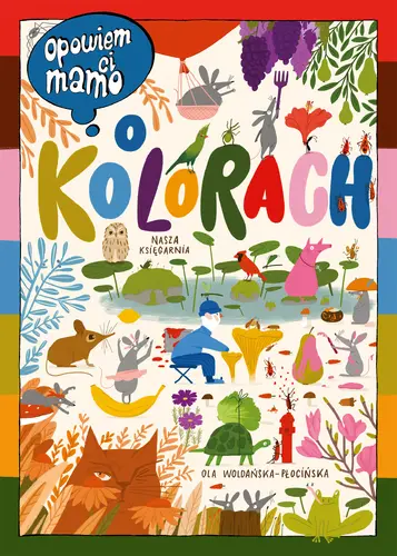 Okładka: Opowiem ci, mamo, o kolorach