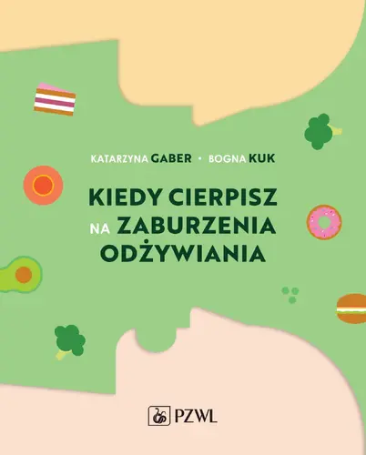 Okładka: Kiedy cierpisz na zaburzenia odżywiania