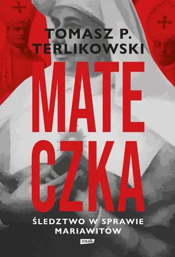 Okładka: Mateczka. Śledztwo w sprawie mariawitów