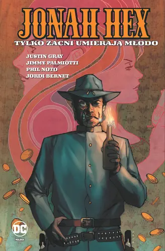 Okładka: Tylko zacni umierają młodo, tom 4. Jonah Hex