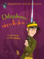 Okładka: Odzyskana niepodległość