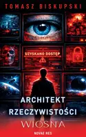Okładka: Architekt Rzeczywistości. Wiosna