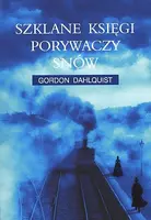 Okładka: Szklane księgi porywaczy snów
