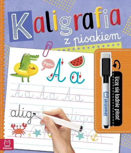 Okładka: Kaligrafia z pisakiem. Uczę się ładnie pisać