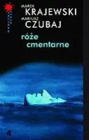 Okładka: Róże cmentarne