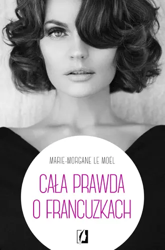 Okładka: Cała prawda o Francuzkach