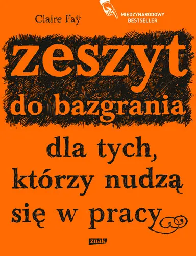 Okładka: Zeszyt do bazgrania dla tych, którzy nudzą się w pracy