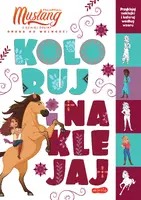 Okładka: Spirit Mustang z Dzikiej Doliny. Koloruj i naklejaj
