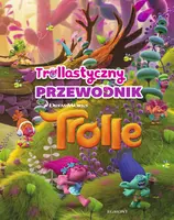 Okładka: Wszystko o Trollach. Przewodnik