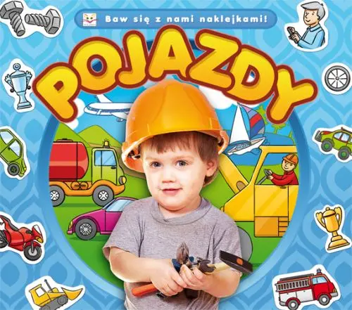 Okładka: Baw się z nami naklejkami. Pojazdy.