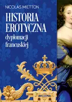 Okładka: Historia erotyczna dyplomacji francuskiej