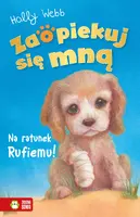 Okładka: Zaopiekuj się mną. Na ratunek Rufiemu