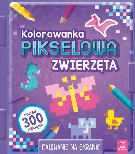 Okładka: Kolorowanka pikselowa z naklejkami. Zwierzęta