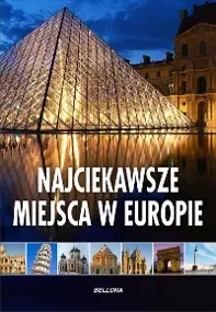Okładka: Najciekawsze miejsca w Europie