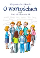 Okładka: O wartościach, czyli Rady nie od parady III