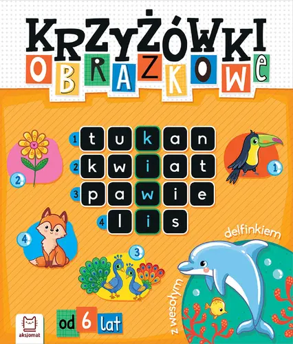 Okładka: Krzyżówki obrazkowe z wesołym delfinkiem. Od 6 lat