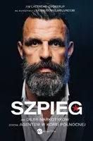 Okładka: Szpieg. Jak diler narkotyków został agentem w Korei Północnej