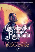 Okładka: Czarodziejka z ulicy Reymonta