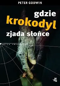 Okładka: Gdzie krokodyl zjada słońce
