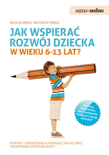 Okładka: Jak wspierać rozwój dziecka w wieku 6–13 lat?