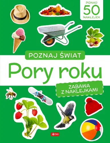Okładka: Poznaj świat. Zabawa z naklejkami. Pory roku