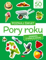 Okładka: Poznaj świat. Zabawa z naklejkami. Pory roku