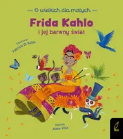 Okładka: O wielkich dla małych. Frida Kahlo