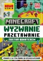 Okładka: Minecraft. Wyzwanie przetrwanie. Zostań bohaterem