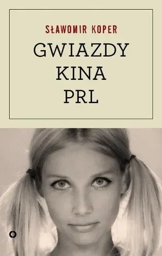 Okładka: Gwiazdy kina PRL