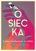 Okładka: Lubię farbować wróble