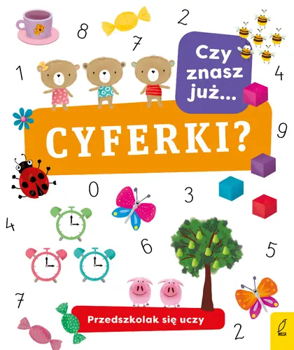 Okładka: Przedszkolak się uczy. Czy znasz już cyferki?