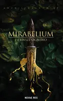 Okładka: Mirabelium. Pierwsze Ogniwo