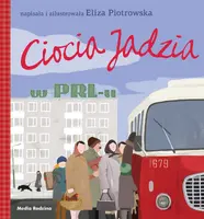 Okładka: Ciocia Jadzia w PRL-u