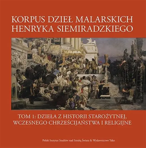 Okładka: Korpus dzieł malarskich Henryka Siemiradzkiego, t.1A