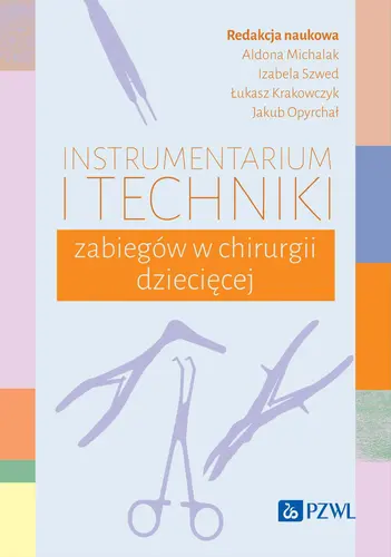 Okładka: Instrumentarium i techniki zabiegów w chirurgii dziecięcej