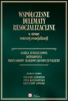 Okładka: WSPÓŁCZESNE DYLEMATY RESOCJALIZACYJNE W STRONĘ TWÓRCZEJ RESOCJALIZACJI
