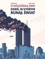 Okładka: 11 września 2001. Dzień, w którym runął świat